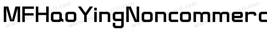 MFHaoYingNoncommercial Regular字体转换
